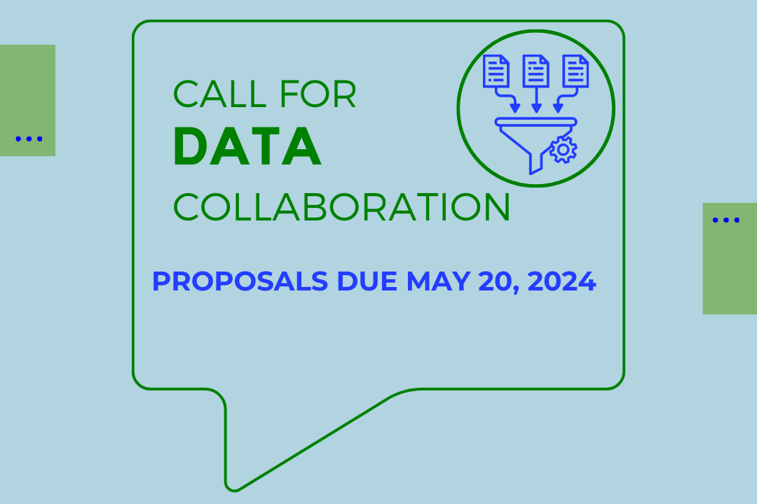 Graphic for a call for data collaboration proposals due May 20, 2024.